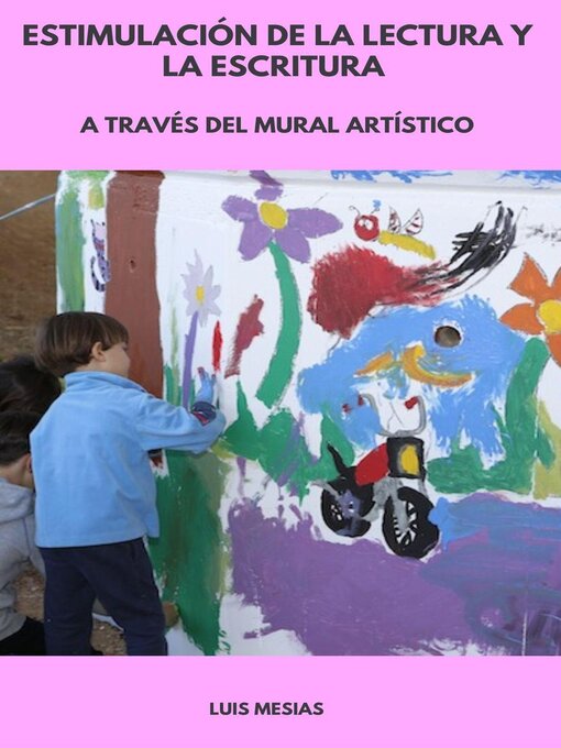 Title details for Estimulación de la Lectura y la Escritura a Través del Mural Artístico by Luis Mesías - Available